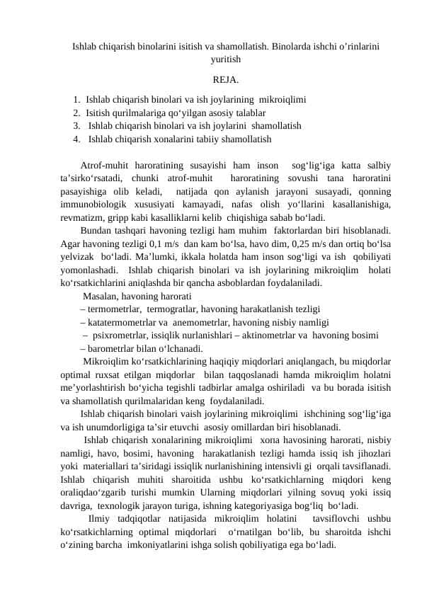 Ishlab chiqarish binolarini isitish va shamollatish. Binolarda ishchi o’rinlarini yuritish