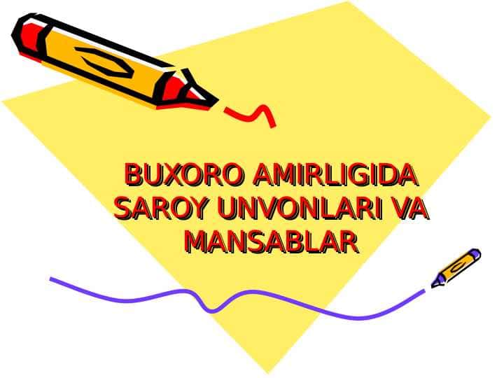 BUXORO AMIRLIGIDA SAROY UNVONLARI VA MANSABLAR