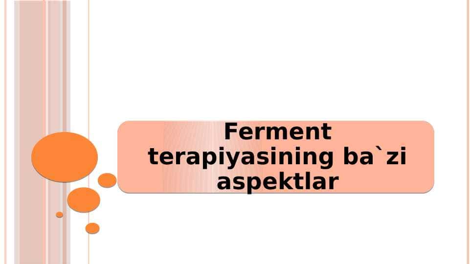 Ferment terapiyasining ba`zi aspektlar
