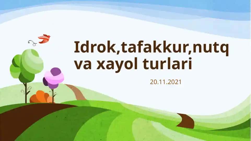 Idrok, tafakkur, nutq va xayol turlari