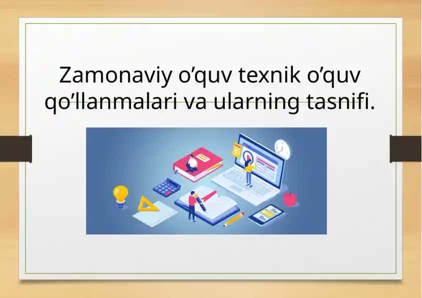 Zamonaviy O'quv Texnologiyalari va O'quv Qurollari