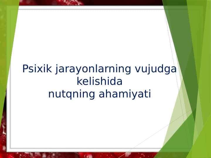 Psixik jarayonlarning vujudga kelishida nutqning ahamiyati