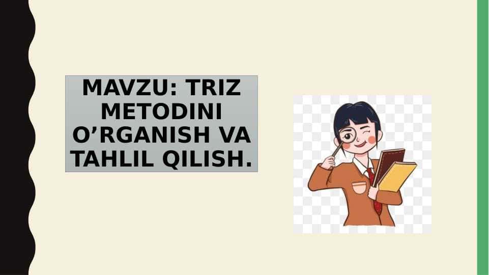 TRIZ METODINI O’RGANISH VA TAHLIL QILISH.