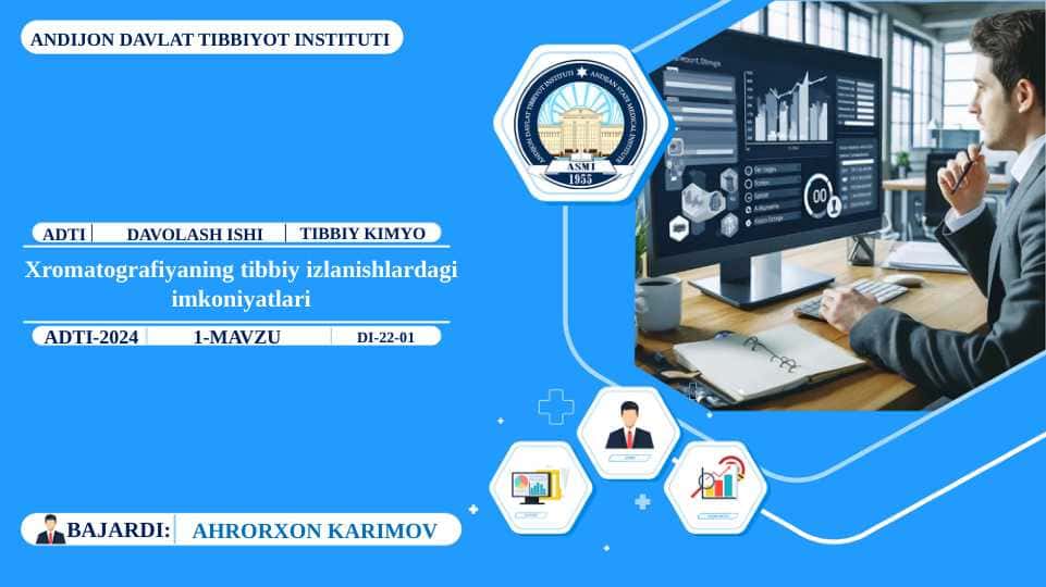 Xromatografiyaning tibbiy izlanishlardagi imkoniyatlari