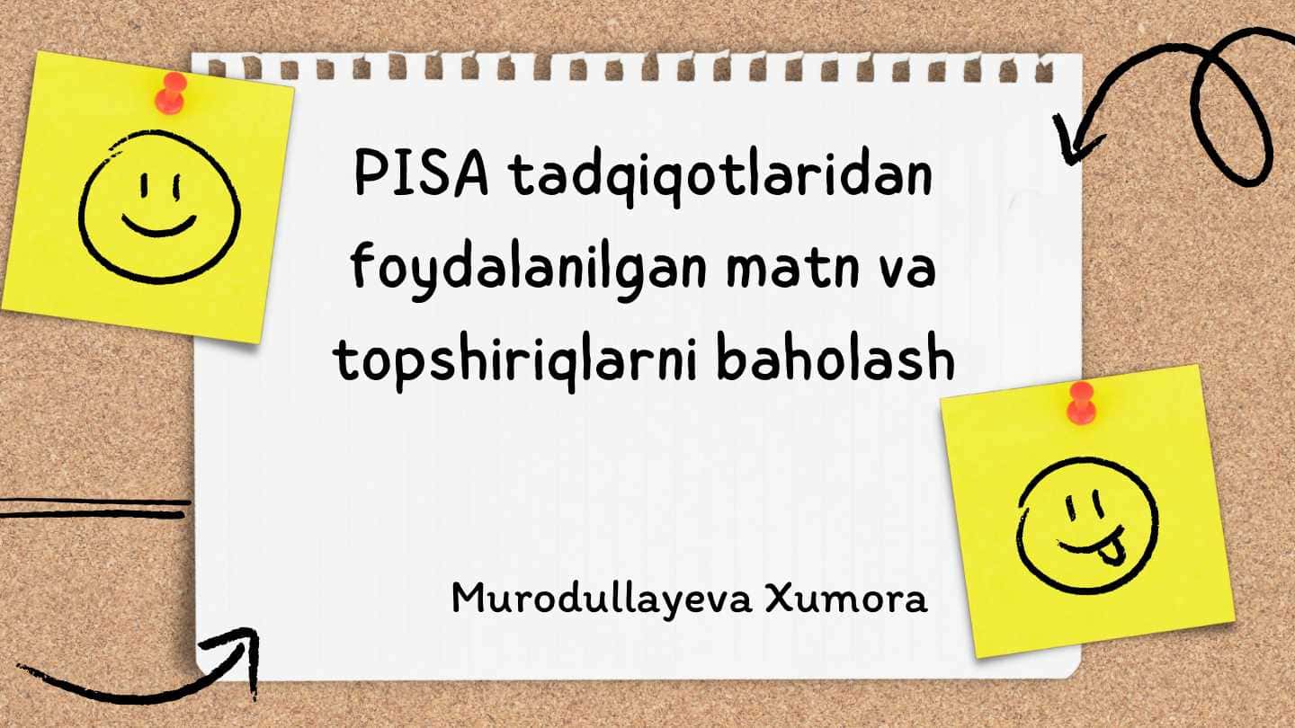 Pisa tadqiqotlaridan foydalanilgan matn va topshiriqlarni baholash