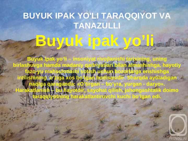 BUYUK IPAK YO'LI TARAQQIYOT VA TANAZULLI