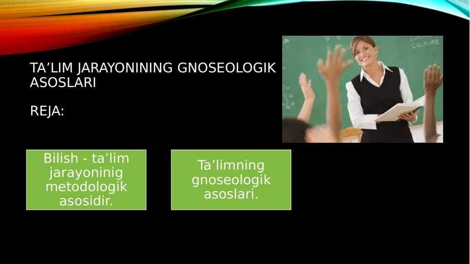 Ta’lim jarayonining gnoseologik asoslari