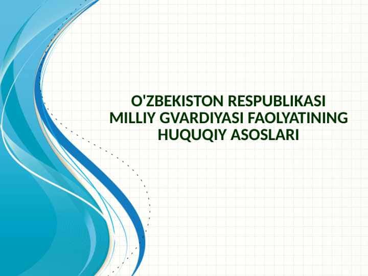 O'zbekiston respublikasi milliy gvardiyasi faolyatining huquqiy asoslari