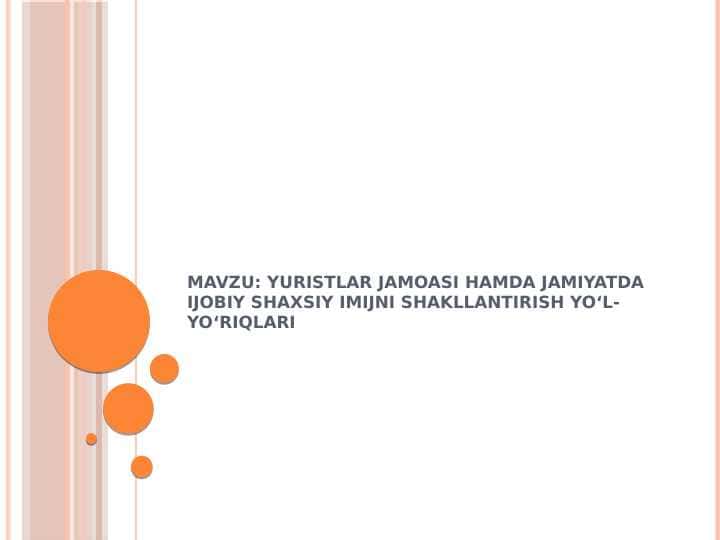 Yuristlar jamoasi hamda jamiyatda ijobiy shaxsiy imijni shakllantirish yo‘l-yo‘riqlari