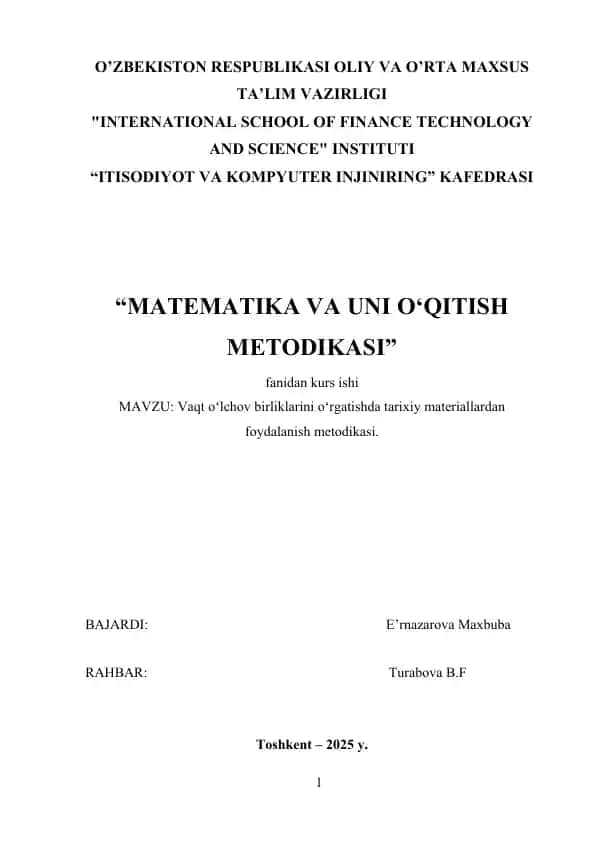 Vaqt o‘lchov birliklarini o‘rgatishda tarixiy materiallardan foydalanish metodikasi