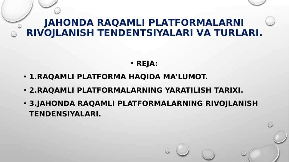 Jаhоndа rаqаmli plаtfоrmаlаrni rivоjlаnish tеndеntsiyalаri vа turlаri.