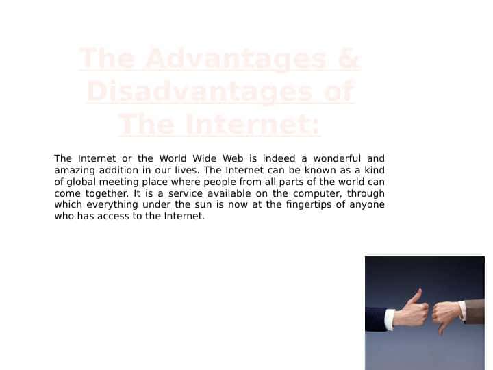 The Advantages & Disadvantages of The Internet