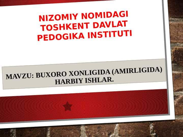 Buxoro xonligida (amirligida) harbiy ishlar.