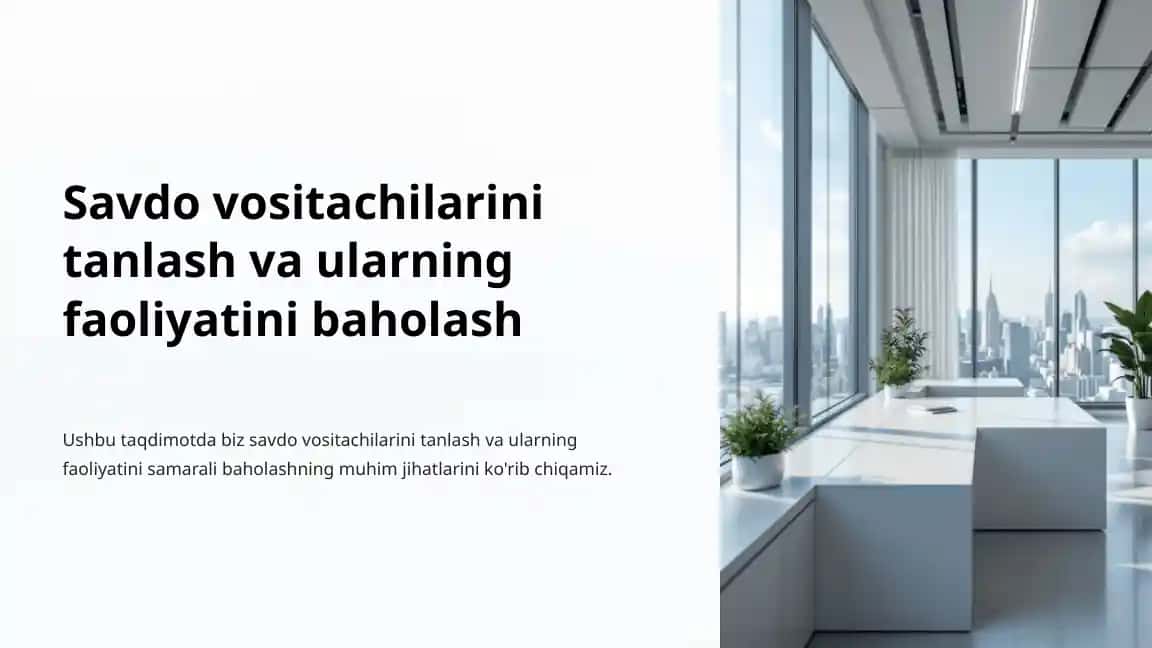 Savdo vositachilarini tanlash va ularning faoliyatini baholash