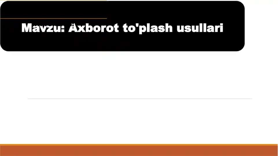 Axborot yig'ish usullari