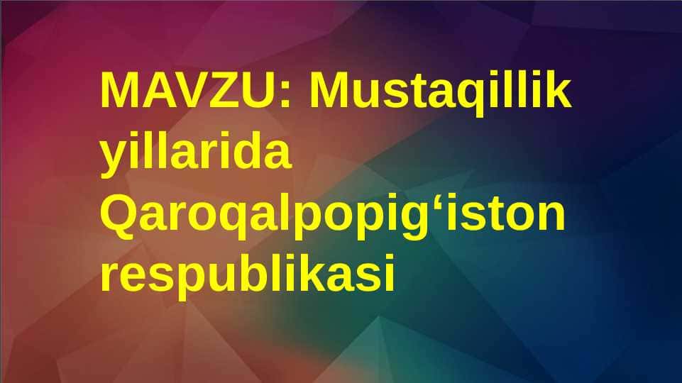 Mustaqillik yillarida Qaroqalpogʻiston Respublikasi