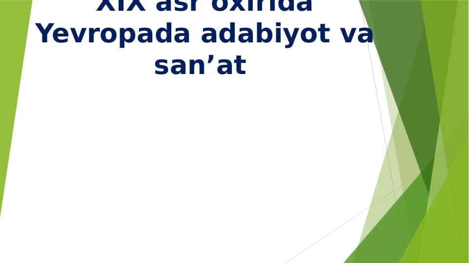 XIX asr oxirida Yevropada adabiyot va sanʼat