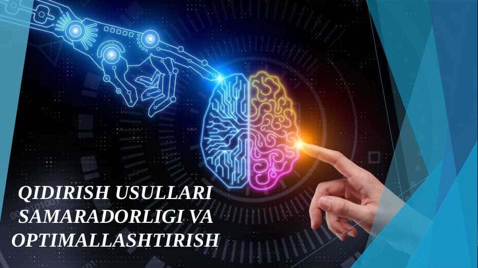 Qidirish usullari samaradorligi va optimallashtirish