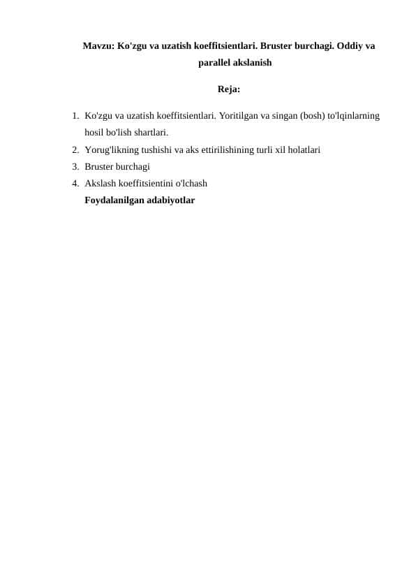 Ko'zgu va uzatish koeffitsientlari. Bruster burchagi. Oddiy va parallel akslanish