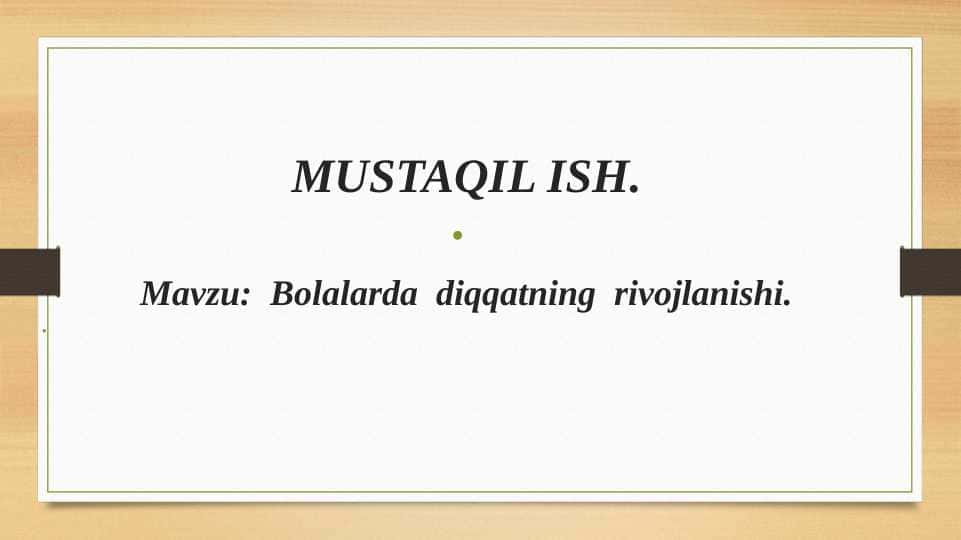 Bolalarda diqqatni rivojlantirish