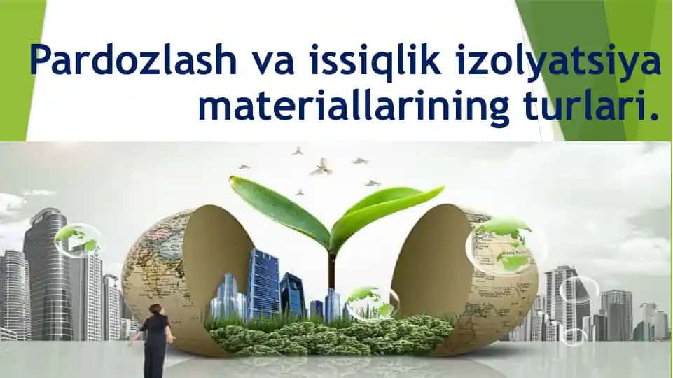 Pardozlash va Issiqlik Izolyatsiyasi Materiallari