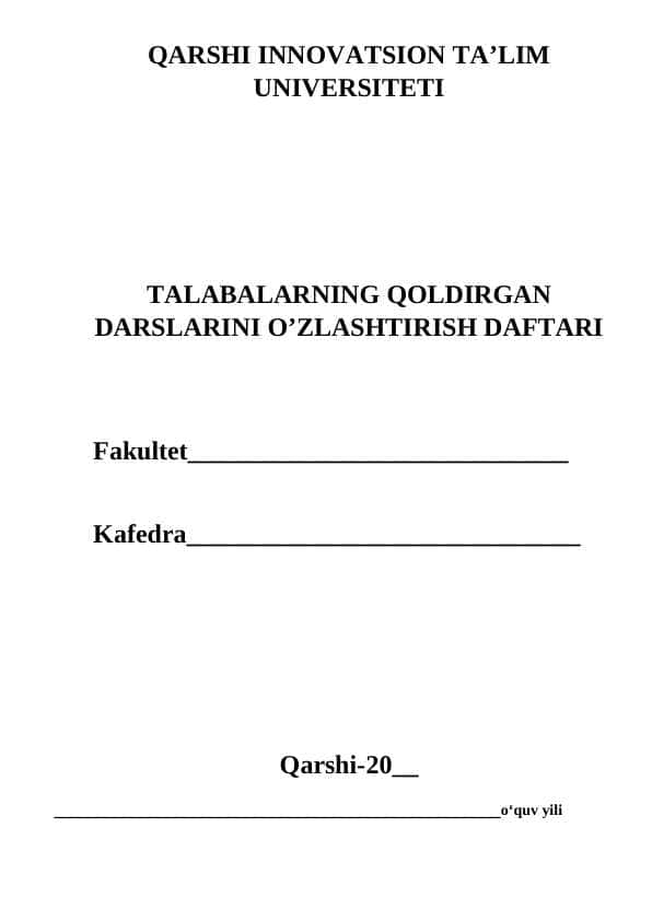 Talabalar qoldirilgan darslarini o'zlashtirish daftari...
