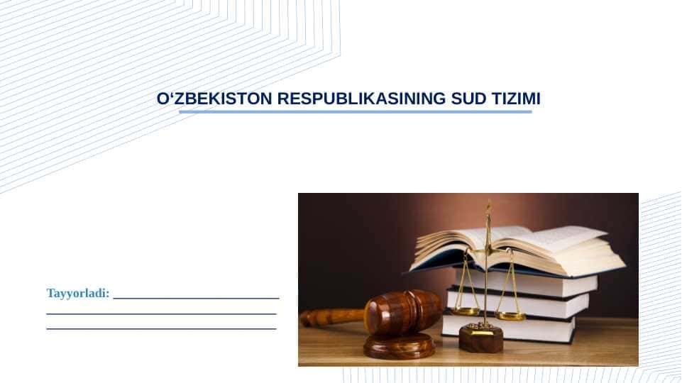 O‘ZBEKISTON RESPUBLIKASINING SUD TIZIMI