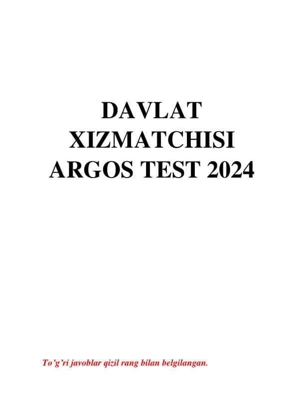 DAVLAT XIZMATCHISI ARGOS TEST 2024.