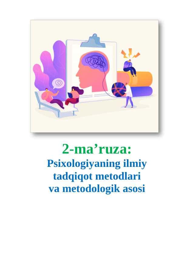Psixologiyaning ilmiy tadqiqot metodlari va metodologik asoslari