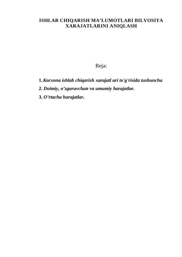 ISHLAB CHIQARISH MA’LUMOTLARI BILVOSITA XARAJATLARINI ANIQLASH