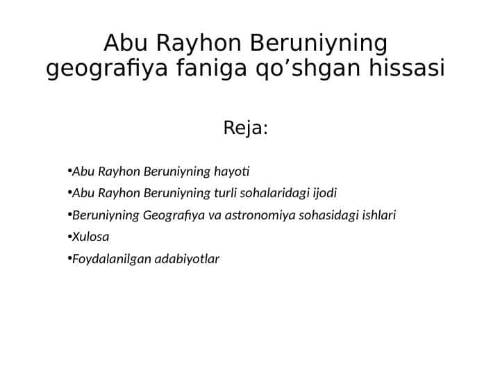 Abu Rayhon Beruniyning geografiya faniga qo’shgan hissasi