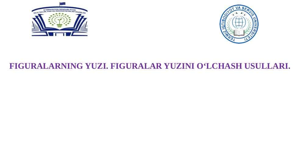 FIGURALARNING YUZI FIGURALARNI YUZINI OʻLCHADH