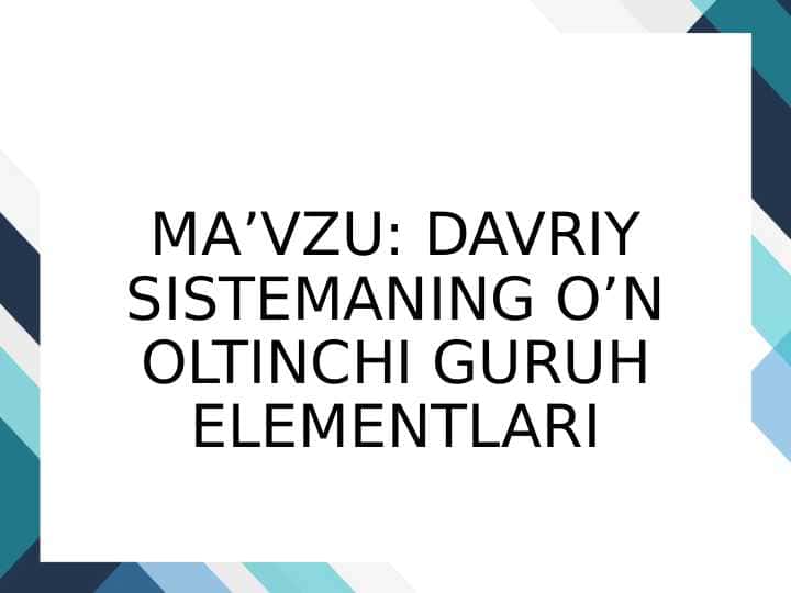 DAVRIY SISTEMANING 16-GURUH ELEMENTLARI