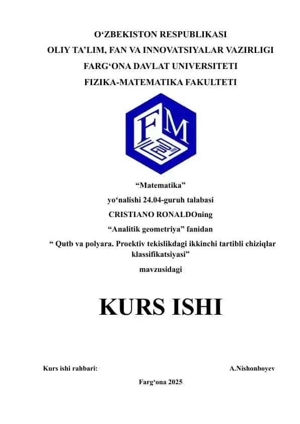 KURS ISHI Qutb va polyara. Proektiv tekislikdagi ikkinchi tartibli chiziqlar klassifikatsiyasi