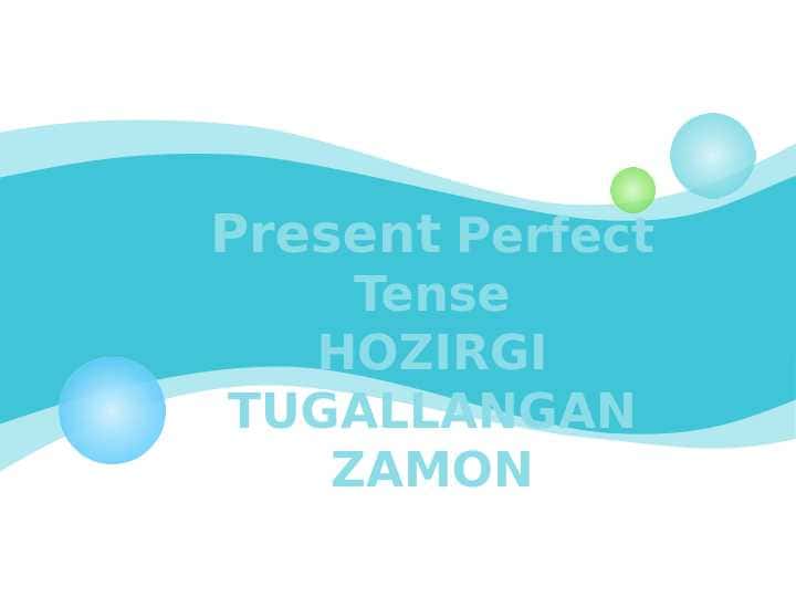Present Perfect Tense
