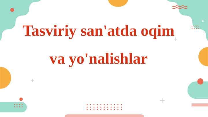 Tasviriy san'atda oqim va yo'nalishlar