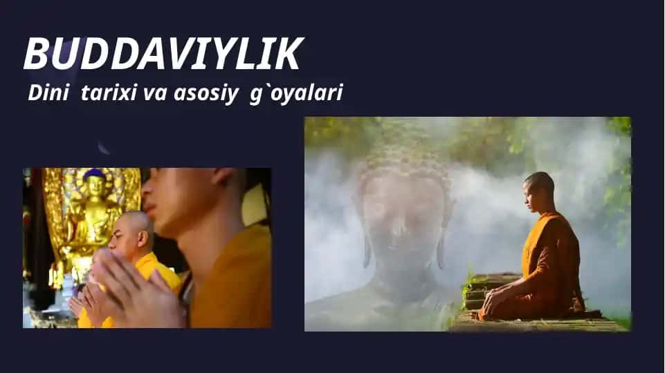 Buddaviylik Din tarixi va asosiy g`oyalar