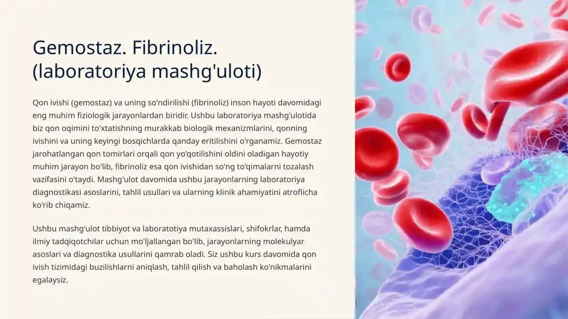 Gemostaz. Fibrinoliz. (laboratoriya mashg'uloti)