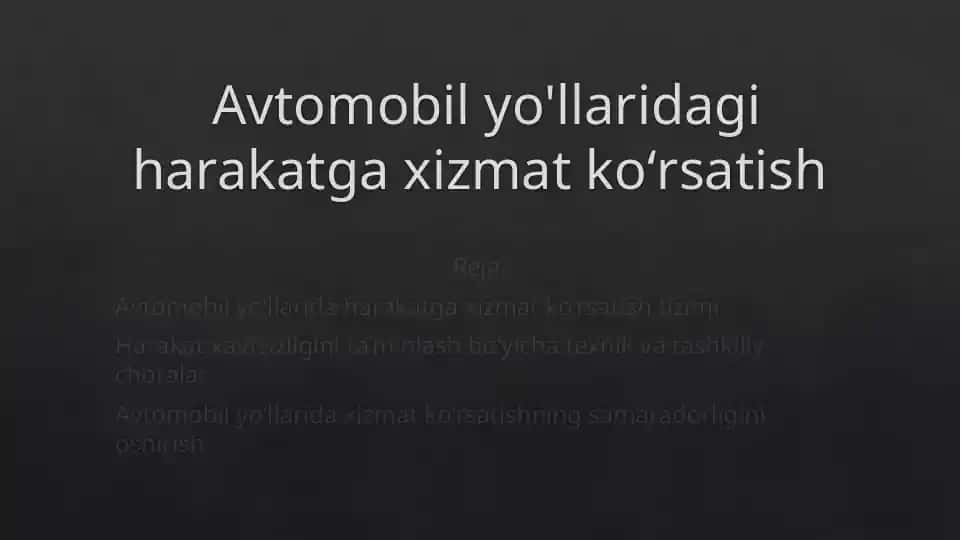 Avtomobil yo'llarida harakatga xizmat ko'rsatish