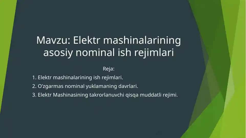 Elektr mashinalarining asosiyo nominal ish rejimlari