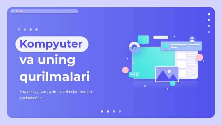 Kompyuter va uning qurilmalari