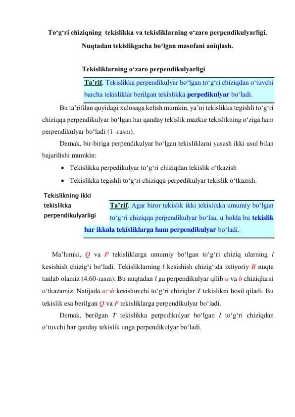 To'g'ri chiziqning tekislikka va tekisliklarning o'zaro perpendikulyarligi. Nuqtadan tekislikgacha bo'lgan masofani aniqlash.