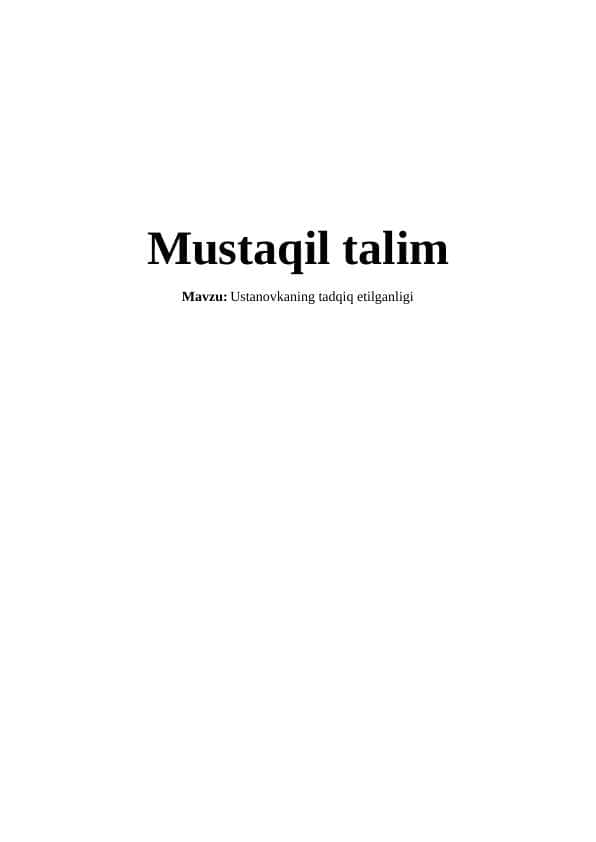 Ustanovkaning tadqiq etilganligi