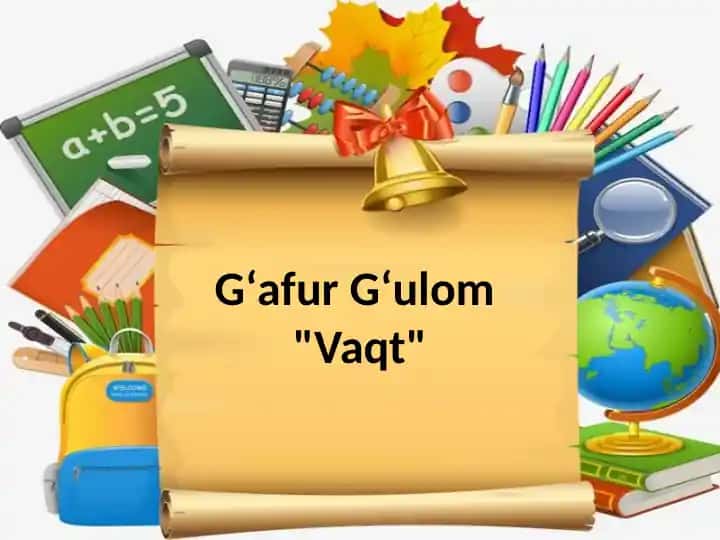 Gʻafur Gʻulom "Vaqt"