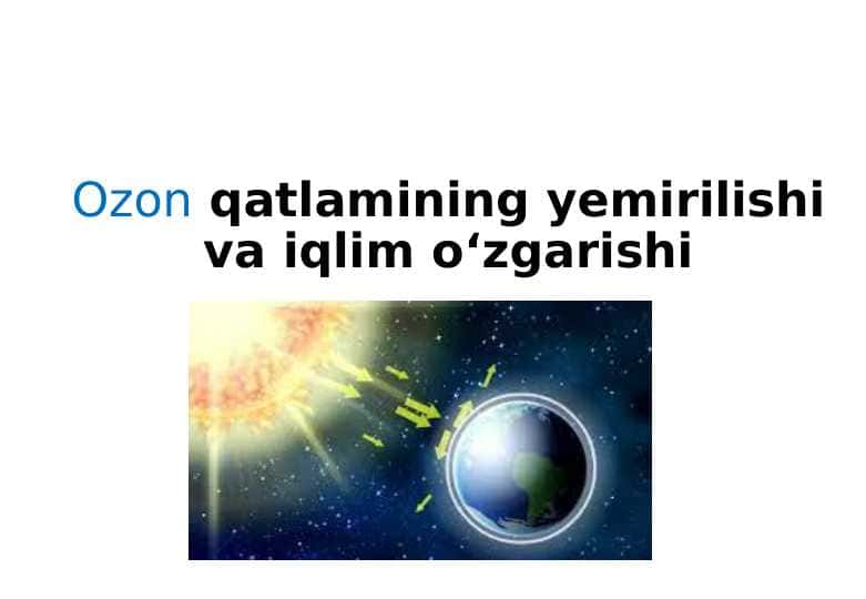 Ozon qatlamining yemirilishi va iqlim oʻzgarishi