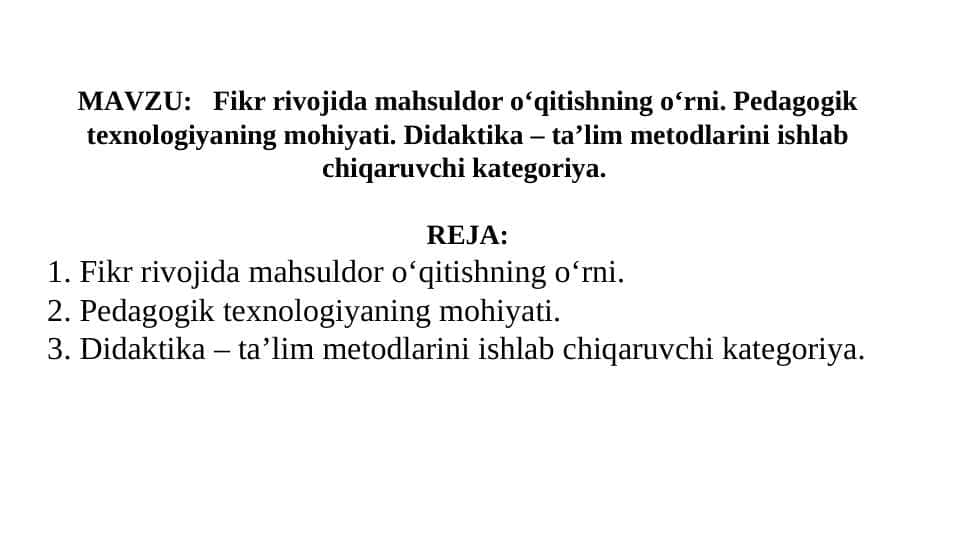 Fikr rivojida mahsuldor oʻqitishning oʻrni. Didaktika.