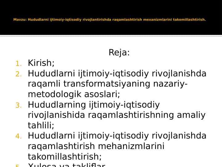 Hududlarni ijtimoiy-iqtisodiy rivojlantirishda raqamlashtirish mexanizmlarini takomillashtirish.