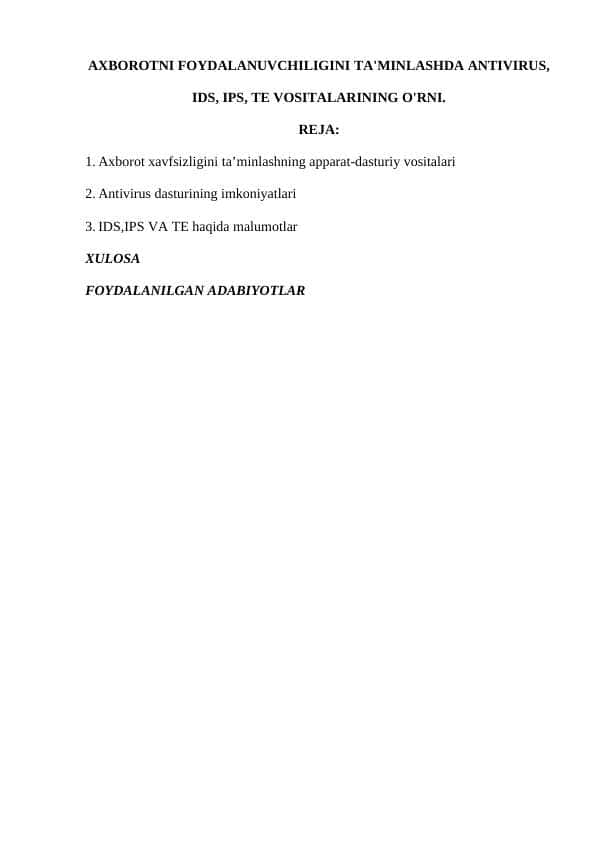 AXBOROTNI FOYDALANUVCHILIGINI TA'MINLASHDA ANTIVIRUS,IDS, IPS, TE VOSITALARINING O'RNI.