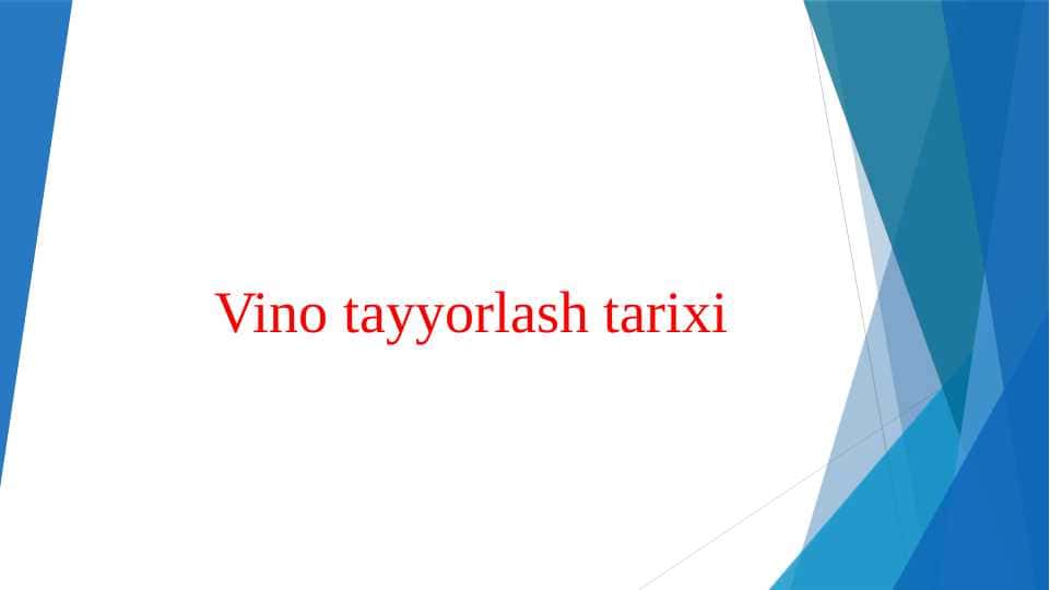 Vino tayyorlash tarixi