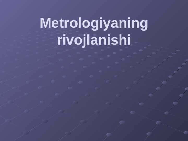 Metalurgiyaning rivojlanishi